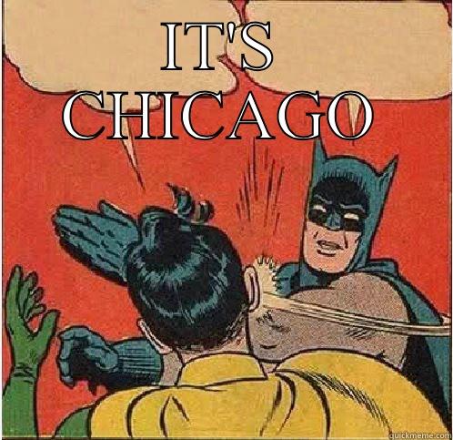 IT'S CHICAGO  Batman Slapping Robin
