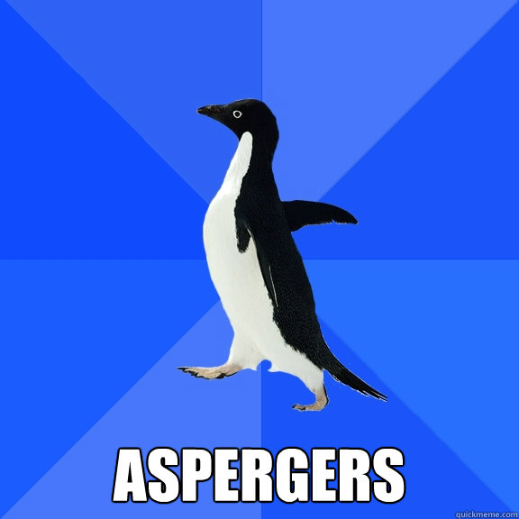  aspergers  Socially Awkward Penguin