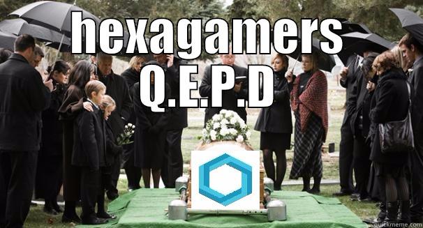 HEXAGAMERS Q.E.P.D  Misc