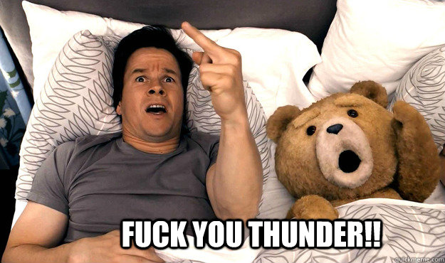 Fuck You ThunDER!! - Fuck You ThunDER!!  Thunder Buddies