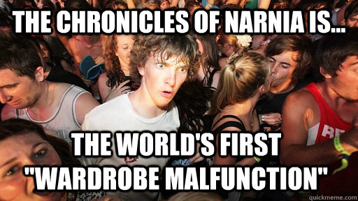 The Chronicles of Narnia is... the world's first 