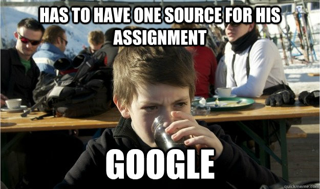 Has to have one source for his assignment google  Lazy Elementary Student