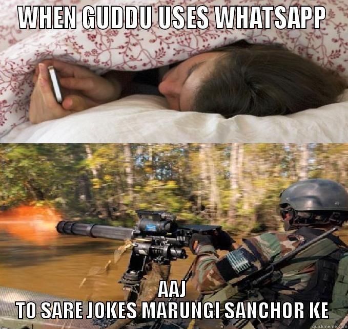 WHEN GUDDU USES WHATSAPP AAJ TO SARE JOKES MARUNGI SANCHOR KE Misc