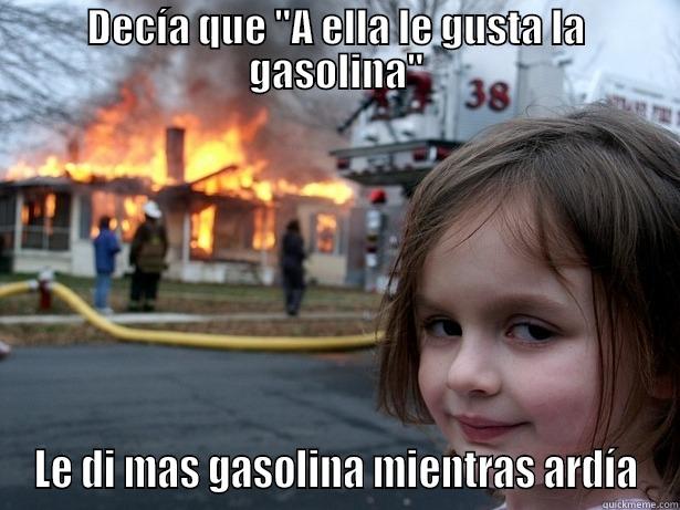 Dale mas gasolina - DECÍA QUE 