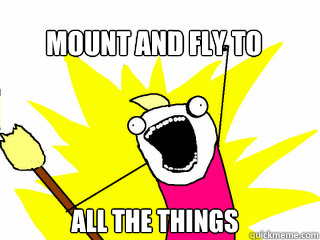 MOUNT AND FLY TO ALL THE THINGS  All The Things