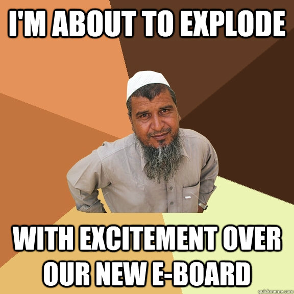 I'm about to explode with excitement over our new e-board  Ordinary Muslim Man