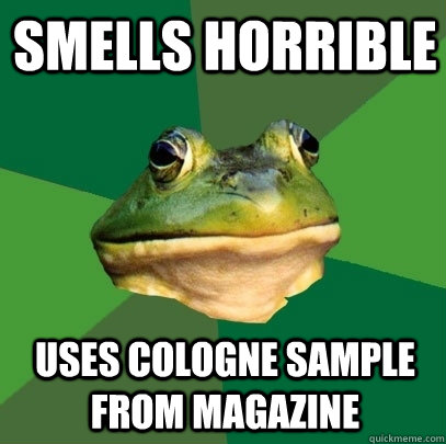 smells horrible uses cologne sample from magazine  Foul Bachelor Frog