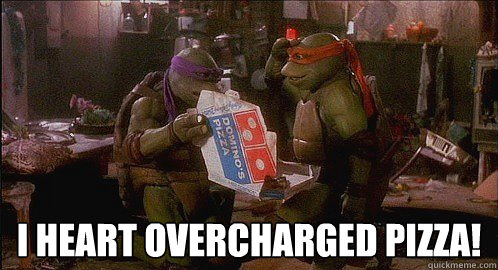  I heart overcharged pizza! -  I heart overcharged pizza!  Dominos Pizza