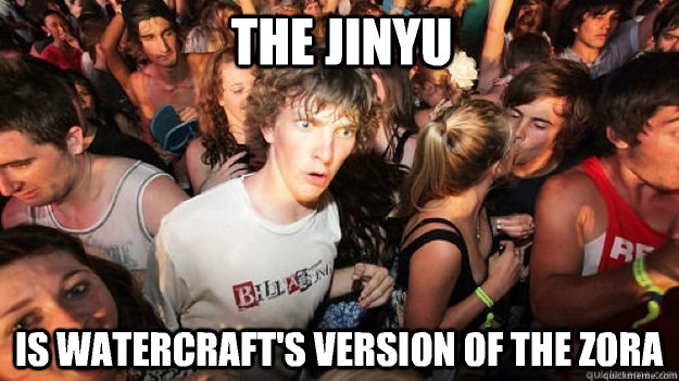 The Jinyu Is watercraft's version of the zora  Sudden Clarity Clarence