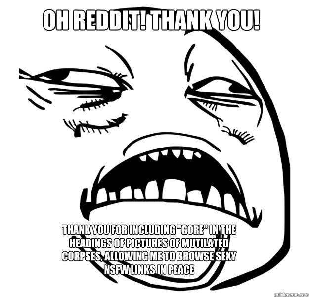 Oh Reddit! Thank you! Thank you for including 