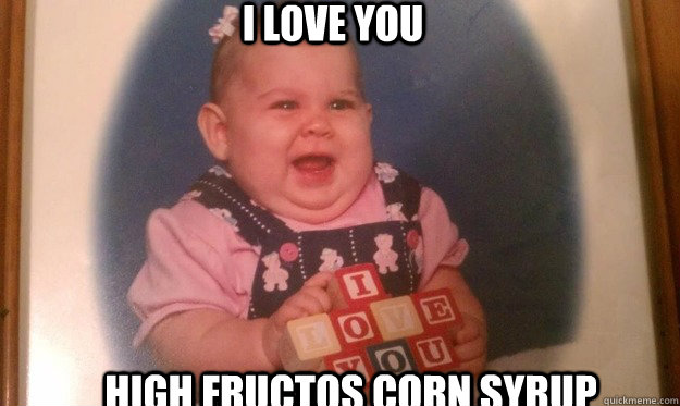 I LOVE YOU HIGH FRUCTOS CORN SYRUP - I LOVE YOU HIGH FRUCTOS CORN SYRUP  Misc