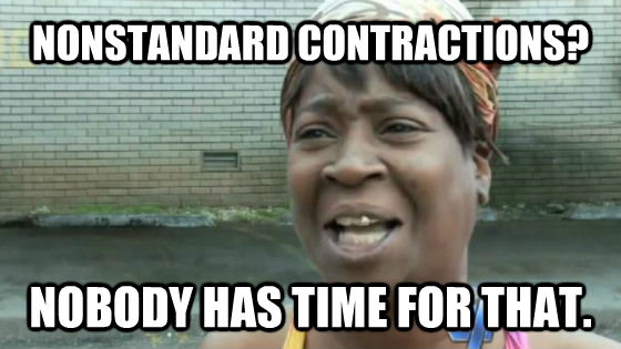 NONSTANDARD CONTRACTIONS? NOBODY HAS TIME FOR THAT.  SweetBrown