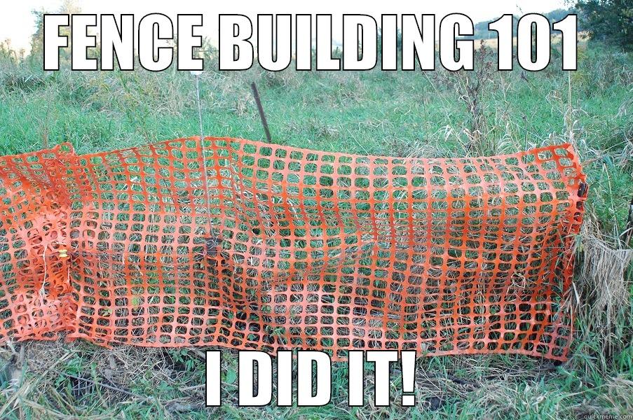 Bad Fence Making - FENCE BUILDING 101 I DID IT! Misc