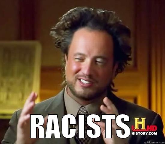  RACISTS Ancient Aliens