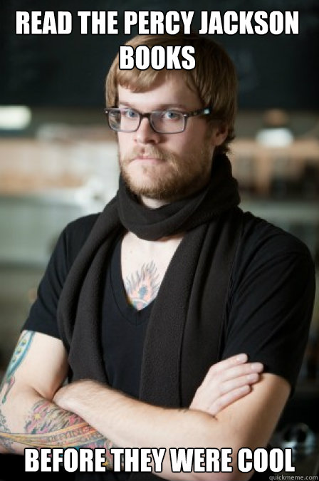 Read the Percy Jackson books Before they were cool  Hipster Barrista