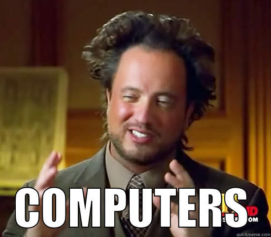  COMPUTERS Ancient Aliens
