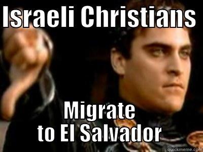ISRAELI CHRISTIANS  MIGRATE TO EL SALVADOR Downvoting Roman
