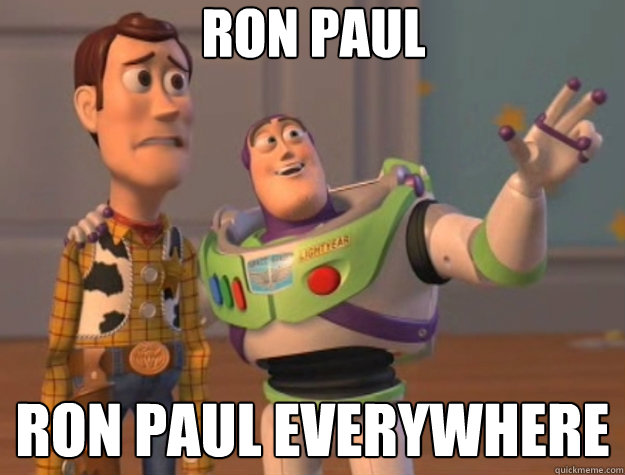 Ron Paul Ron Paul everywhere  Toy Story