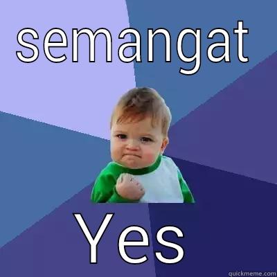 SEMANGAT YES Success Kid