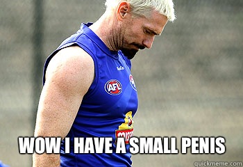 Wow I have a small penis  