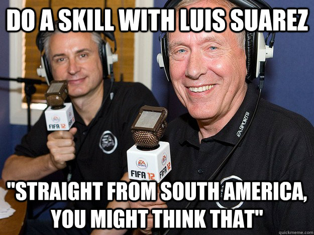 Do a skill with Luis Suarez 