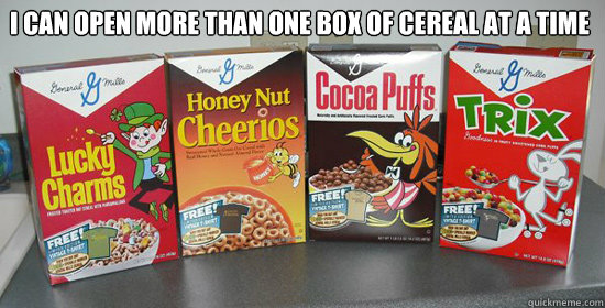 I can open more than one box of cereal at a time - I can open more than one box of cereal at a time  Misc