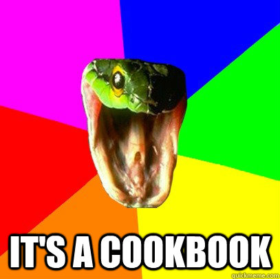 It's a cookbook  Spoiler Snake