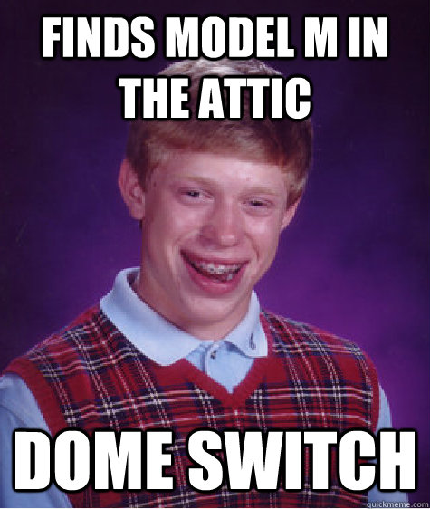 Finds Model M in the Attic Dome Switch  Bad Luck Brian