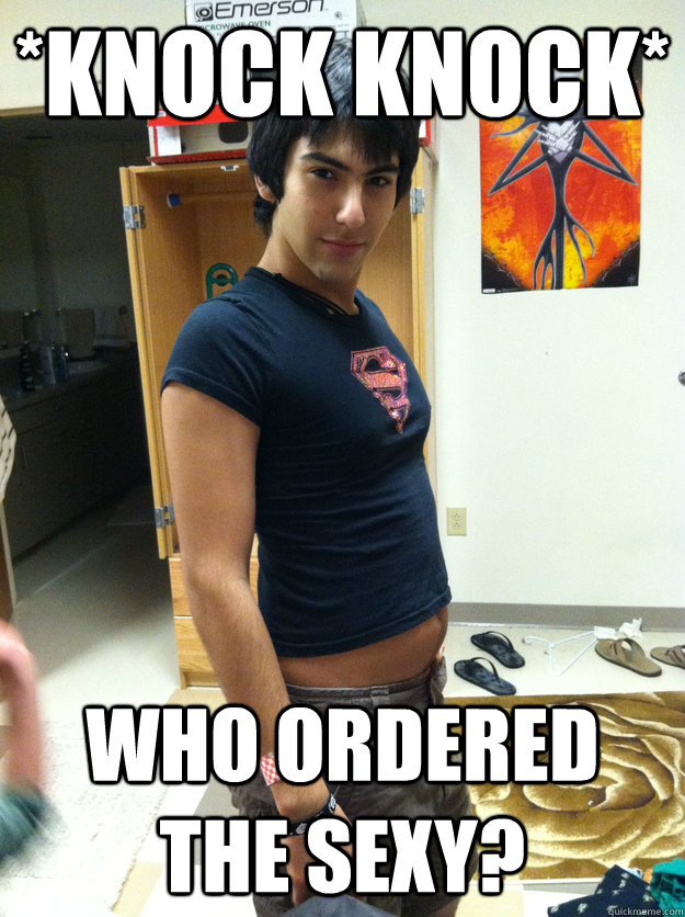 *Knock Knock* Who Ordered The Sexy? - *Knock Knock* Who Ordered The Sexy?  Blind Date Dan