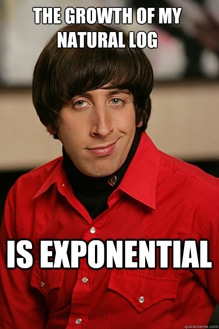 The growth of my natural log is exponential  Pickup Line Scientist