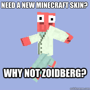 need a new minecraft skin? why not zoidberg? - need a new minecraft skin? why not zoidberg?  Misc