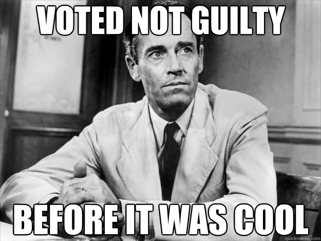 Voted not guilty Before it was cool - Voted not guilty Before it was cool  Hipster Juror