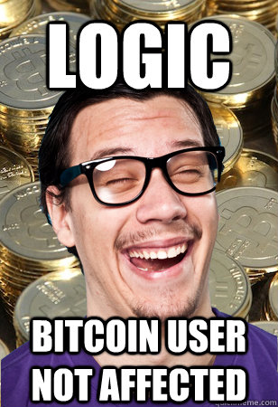 Logic bitcoin user not affected  Bitcoin user not affected