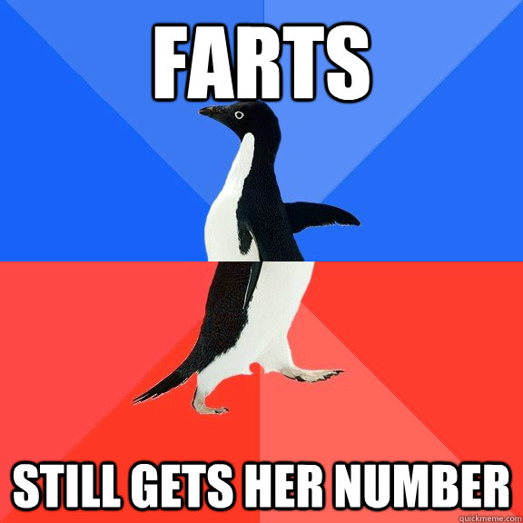 Farts Still gets her number  Socially Awkward Awesome Penguin