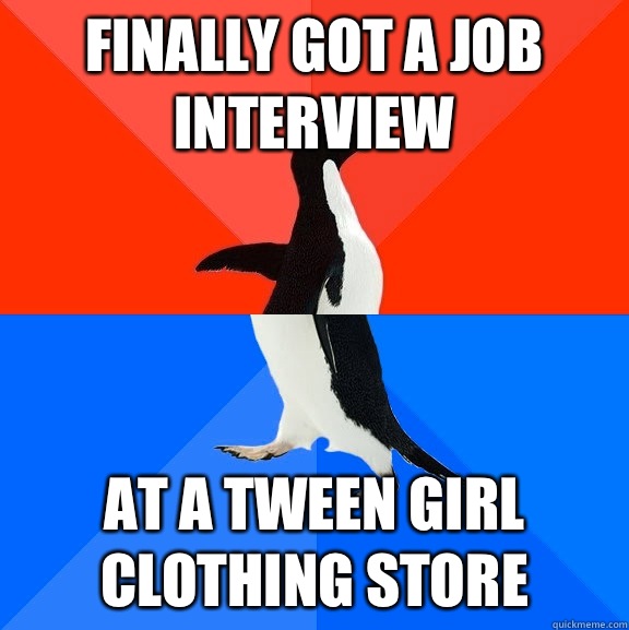 Finally got a job interview At a tween girl clothing store - Finally got a job interview At a tween girl clothing store  Misc