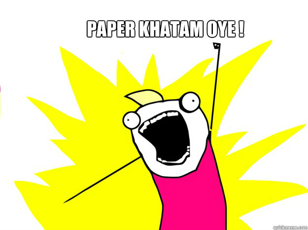 paper khatam oye ! - paper khatam oye !  roommate award