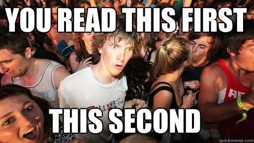 You read this first
 this second  Sudden Clarity Clarence