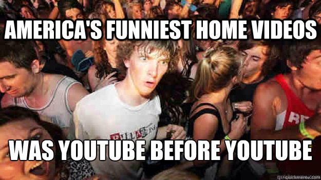 america's funniest home videos was youtube before youtube  Sudden Clarity Clarence