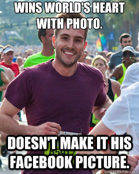 Wins world's heart with photo. Doesn't make it his facebook picture.  Ridiculously photogenic guy