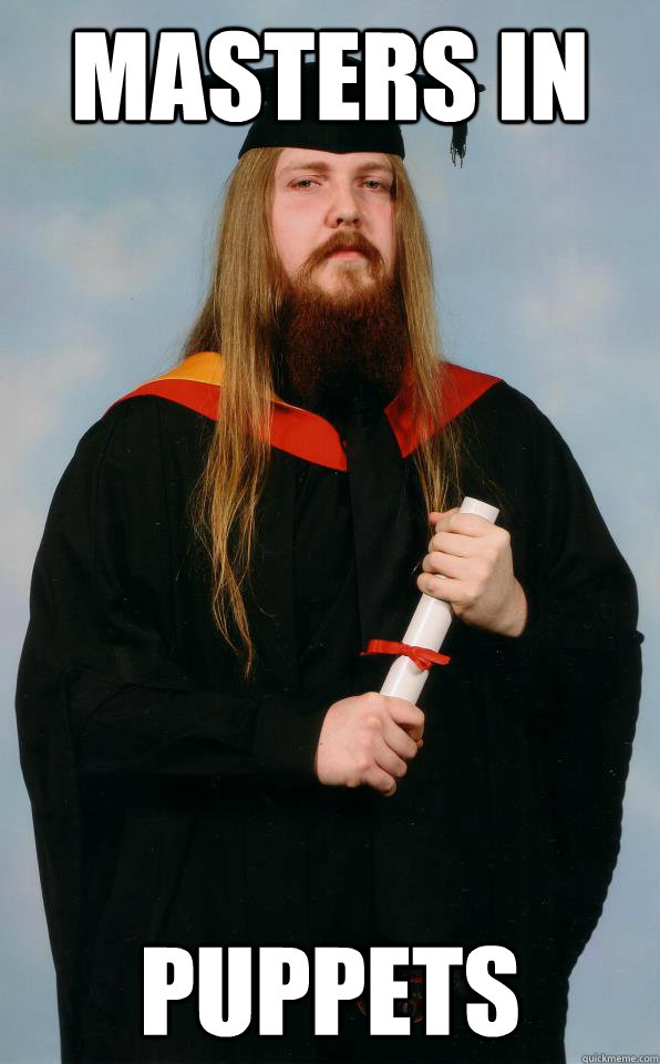 Masters in Puppets - Masters in Puppets  Metalhead Graduate