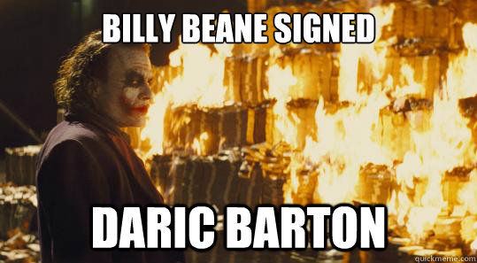 Billy Beane signed Daric Barton  