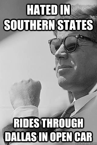 Hated in southern states Rides through Dallas in open car - Hated in southern states Rides through Dallas in open car  Hipster JFK