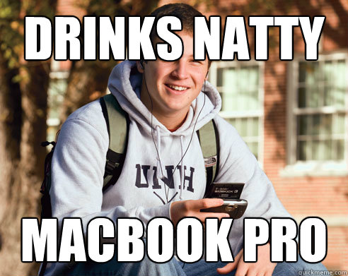 drinks natty macbook pro  College Freshman