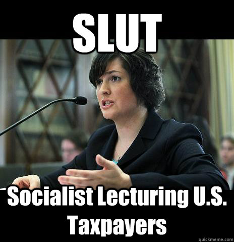 SLUT Socialist Lecturing U.S. Taxpayers  Sandy Needs