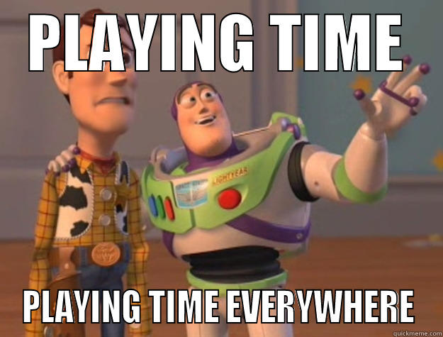 PLAYING TIME PLAYING TIME EVERYWHERE Toy Story