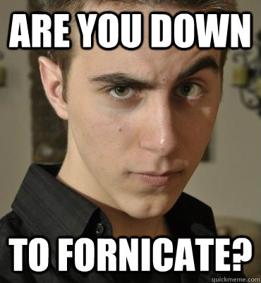 Are you down To Fornicate?  Seductive Nerd