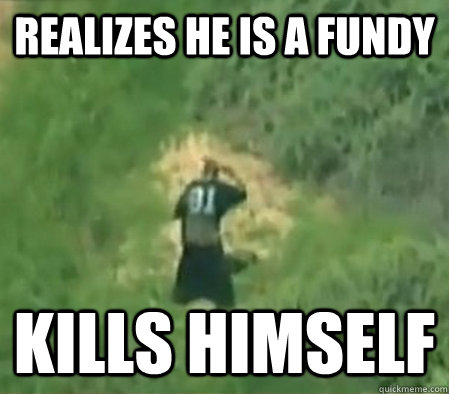 realizes he is a fundy kills himself  good guy fundy