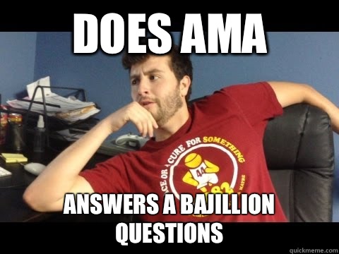 Does AMA Answers a bajillion questions  