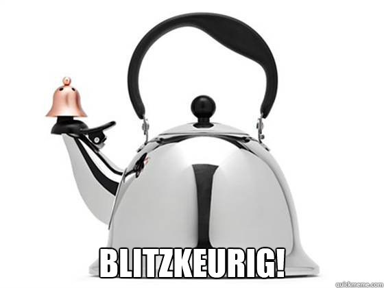  Blitzkeurig!  