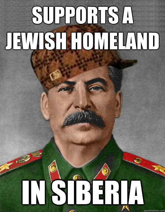 Supports a Jewish Homeland
 In Siberia  